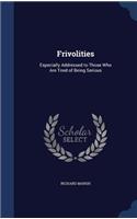 Frivolities