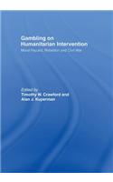 Gambling on Humanitarian Intervention