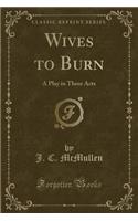 Wives to Burn