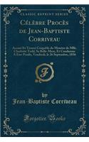 Célèbre Procès de Jean-Baptiste Corriveau