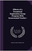 Effects of a Vocational Exploration Group Program with Incarcerated Youths