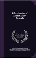 Life-Histories of African Game Animals