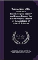 Transactions of the American Entomological Society and Proceedings of the Entomological Section of the Academy of Natural Sciences