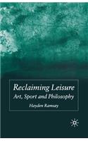 Reclaiming Leisure