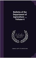 Bulletin of the Department of Agriculture ..., Volume 4