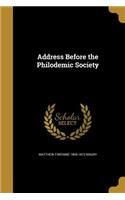 Address Before the Philodemic Society