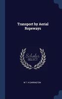 Transport by Aerial Ropeways