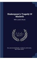 Shakespeare's Tragedy Of Macbeth