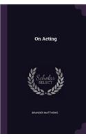 On Acting