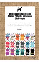 English Bullen Bordeaux Terrier 20 Selfie Milestone Challenges English Bullen Bordeaux Terrier Milestones for Memorable Moments, Socialization, Fun Challenges Volume 2
