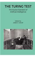 Turing Test: The Elusive Standard of Artificial Intelligence