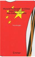 Marxist Philosophy in China: From Qu Qiubai to Mao Zedong, 1923-1945