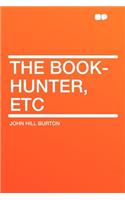 The Book-Hunter, Etc