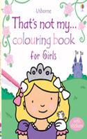 That's not my colouring book for girls: (That's not my colouring)