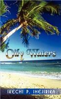 Oily Waters