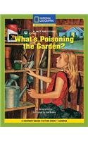 Content-Based Chapter Books Fiction (Science: Planet Protectors): What's Poisoning the Garden?