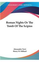 Roman Nights Or The Tomb Of The Scipios