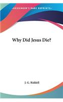 Why Did Jesus Die?