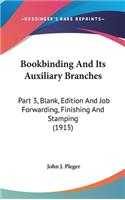 Bookbinding and Its Auxiliary Branches