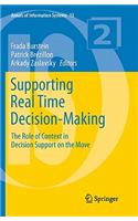 Supporting Real Time Decision-Making