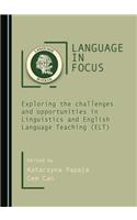 Language in Focus: Exploring the challenges and opportunities in Linguistics and English Language Teaching (ELT)(English)