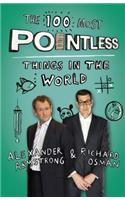The 100 Most Pointless Things in the World: A Christmas gift for all quiz fans by presenters of the hit BBC 1 TV show(Pointless Books)