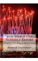 2010 World Cup Audience Report: DIRECTV PanAmericana