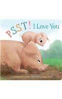Psst! I Love You