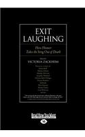 Exit Laughing: How Humor Takes the Sting Out of Death