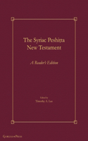 Syriac Peshi&#7789;ta New Testament: A Reader's Edition