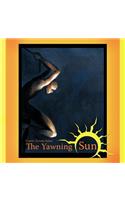 Yawning Sun