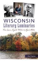 Wisconsin Literary Luminaries