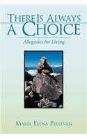 There Is Always a Choice: Allegories for Living(English)
