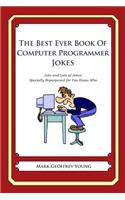 Best Ever Book of Computer Programmer Jokes: Lots and Lots of Jokes Specially Repurposed for You-Know-Who