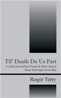 Til' Death Do Us Part