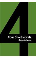 Four Short Novels