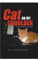 Cat on My Shoulder