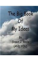 Big Book of My Ideas