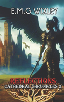 Reflections: Cathedral Chronicles(2 Cathedral Chronicles)