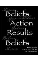 Notebook 120 ruled pages with margin: Beliefs, Actions, Results Notebook with black cover, ruled 8.5x11 notebook with margin, perfect bound, perfect bound, ideal for writing, math sums, 