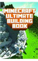 Minecraft: Ultimate Building Book: Amazing Building Ideas and Guides You Couldn't Imagine Before