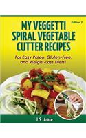 My Veggetti Spiral Vegetable Cutter Recipe Book