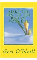 Make The Best Of The Rest Of Your Life: A Handbook for Living(English)
