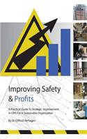 Improving Safety & Profits