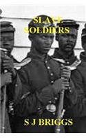 Slave Soldiers