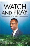 Watch and Pray