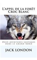 L'appel de la forêt - Croc Blanc