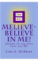 MELIEVE-Believe in ME!