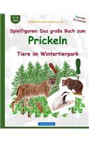 BROCKHAUSEN Bastelbuch Bd. 4: Spielfiguren - Das grosse Buch zum Prickeln: Tiere im Wintertierpark