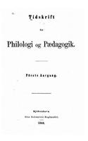Tidsskrift for Filologi or Paedagogik